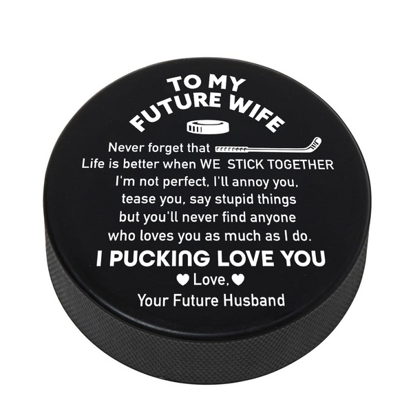 Score Romantic Points - Customized Hockey Puck for Your Future Wife - Rhgai25001