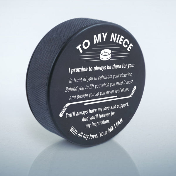 Personalized Hockey Puck - Hockey - To My Niece - You'll Always Have My Love And Support - Rhgai28001