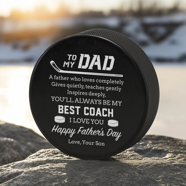 Personalized Hockey Puck - Hockey - To My Dad - From Son - You'll Always Be My Best Coach - Rhgai18003