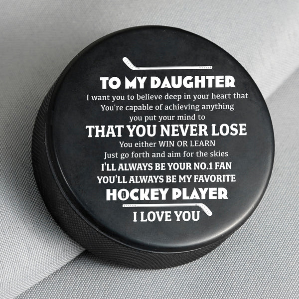 Personalized Hockey Puck - Hockey - To My Daughter - You Are Capable Of Achieving Anything  - Rhgai17001